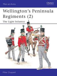 Cover image for Wellington's Peninsula Regiments (2): The Light Infantry