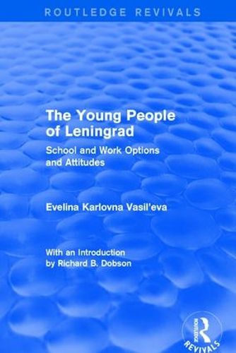 Cover image for Revival: The Young People of Leningrad (1975): School and Work Options and Attitudes