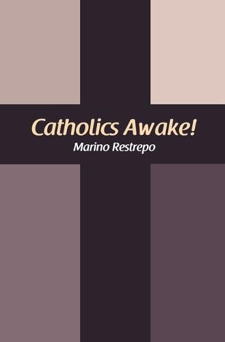Cover image for Catholics Awake!