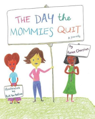 Cover image for The Day the Mommies Quit