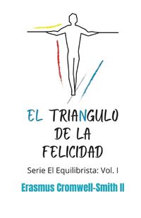 Cover image for El Triangulo de la Felicidad