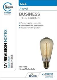 Cover image for My Revision Notes: AQA A-level Business: Third Edition