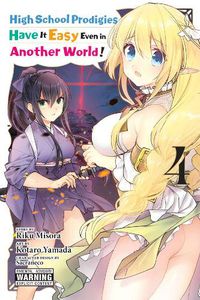 Cover image for High School Prodigies Have It Easy Even in Another World!, Vol. 4