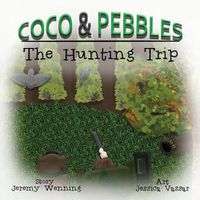 Cover image for Coco & Pebbles: The Hunting Trip