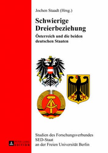 Cover image for Schwierige Dreierbeziehung: Oesterreich Und Die Beiden Deutschen Staaten