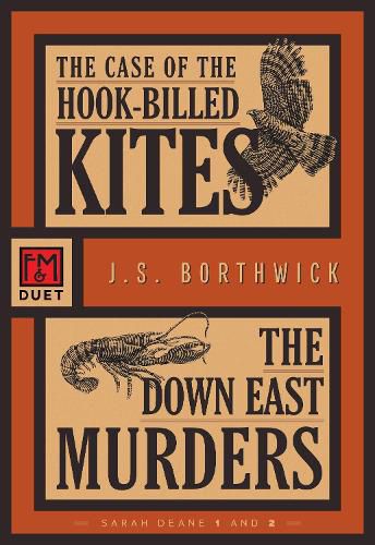 Cover image for The Case of the Hook-Billed Kites/The Down East Murders: An F&M Duet