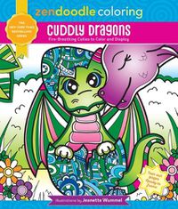 Cover image for Zendoodle Coloring: Cuddly Dragons