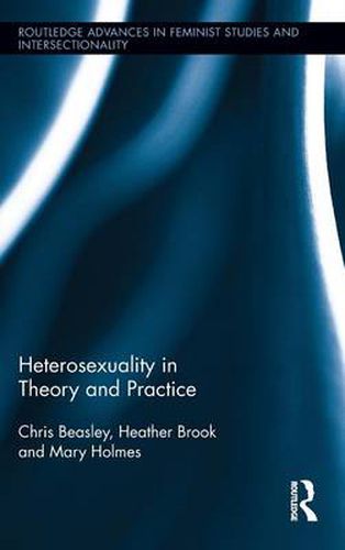 Cover image for Heterosexuality in Theory and Practice