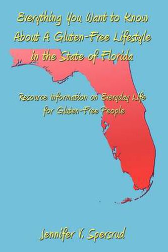 Cover image for Everything You Want to Know about a Gluten-Free Lifestyle in the State of Florida