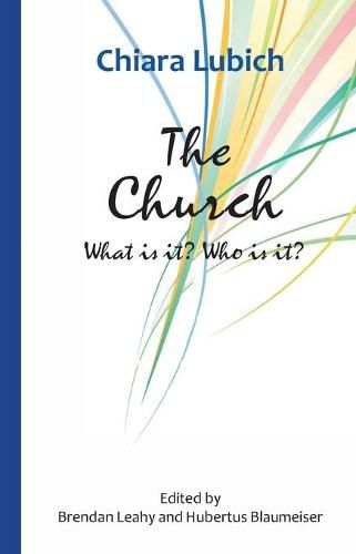 Cover image for The Church: What is it? Who is it?