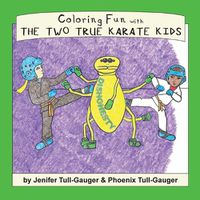 Cover image for Coloring Fun with the Two True Karate Kids
