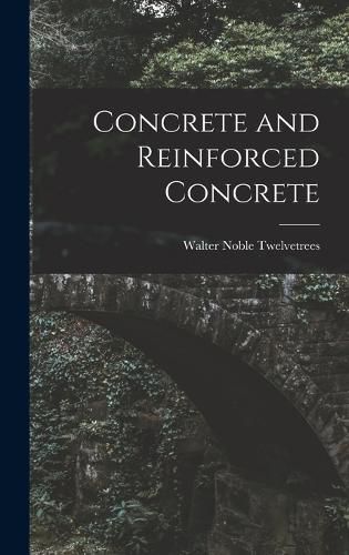 Cover image for Concrete and Reinforced Concrete