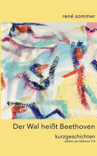 Cover image for Der Wal heisst Beethoven: Kurzgeschichten