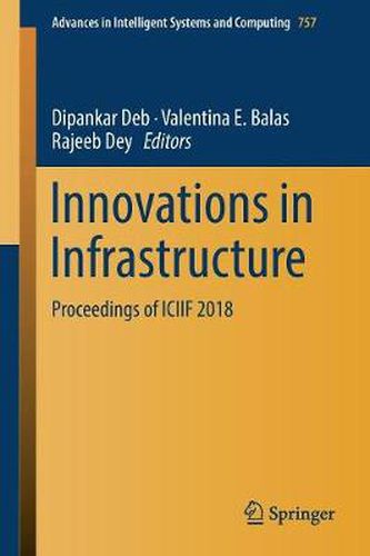 Cover image for Innovations in Infrastructure: Proceedings of ICIIF 2018