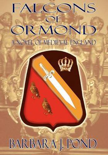 Cover image for Falcons of Ormond: A Novel of Medieval England