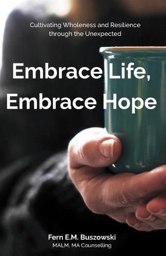 Cover image for Embrace Life, Embrace Hope