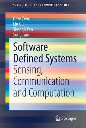 Cover image for Software Defined Systems: Sensing, Communication and Computation