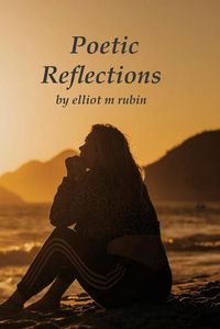 Cover image for Poetic Reflections on Life