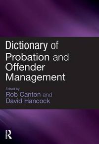 Cover image for Dictionary of Probation and Offender Management