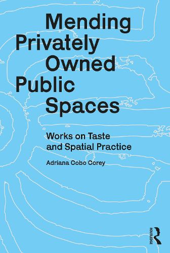 Cover image for Mending Privately Owned Public Spaces