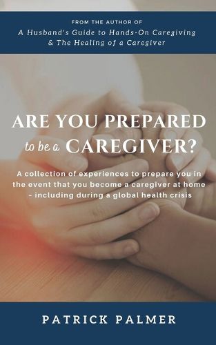 Cover image for Are You Prepared to be a Caregiver?
