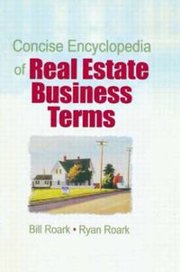 Cover image for Concise Encyclopedia of Real Estate Business Terms