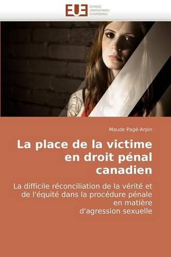 Cover image for La Place de La Victime En Droit Pnal Canadien