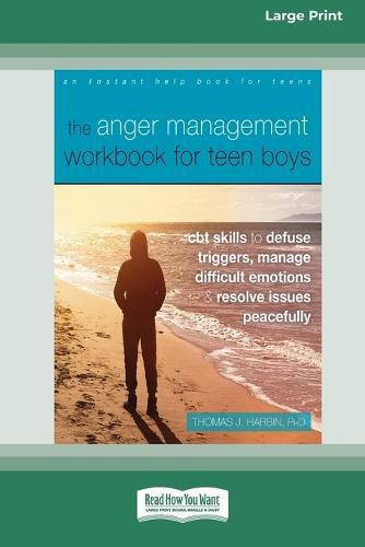 Cover image for The Anger Management Workbook for Teen Boys