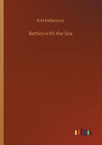 Cover image for Battles with the Sea