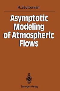 Cover image for Asymptotic Modeling of Atmospheric Flows