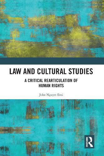 Cover image for Law and Cultural Studies: A Critical Rearticulation of Human Rights