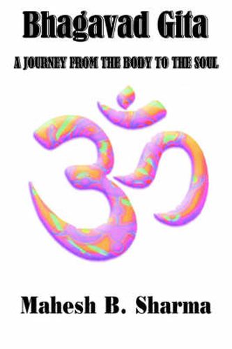 Cover image for Bhagavad Gita: A Journey from the Body to the Soul