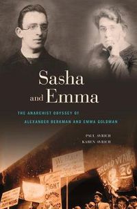 Cover image for Sasha and Emma: The Anarchist Odyssey of Alexander Berkman and Emma Goldman