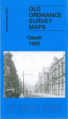 Cover image for Ossett 1905: Yorkshire Sheet 248.05b