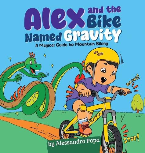 Cover image for Alex and the bike named Gravity
