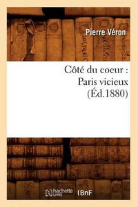 Cover image for Cote Du Coeur: Paris Vicieux (Ed.1880)