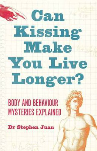 Cover image for Can Kissing Make You Live Longer? Body and Behaviour Mysteries Exlained oddball questions