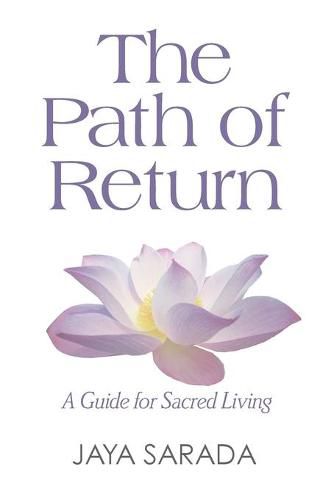 Cover image for The Path of Return: A Guide for Sacred Living