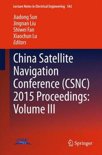 Cover image for China Satellite Navigation Conference (CSNC) 2015 Proceedings: Volume III