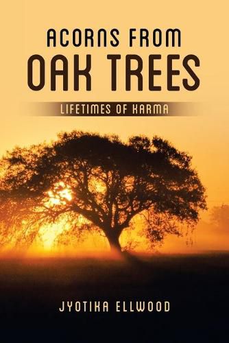 Cover image for Acorns from Oak Trees: Lifetimes of Karma