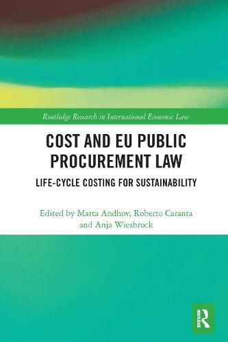 Cover image for Cost and EU Public Procurement Law: Life-Cycle Costing for Sustainability