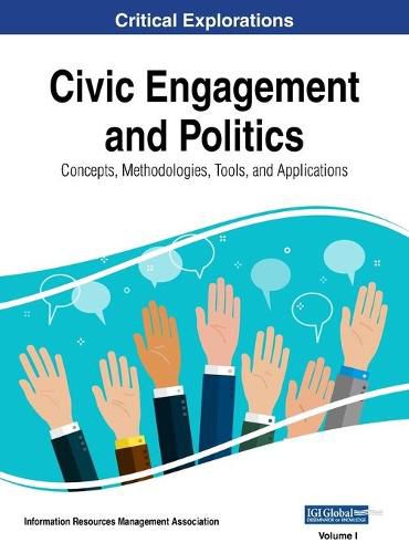 Cover image for Civic Engagement and Politics: Concepts, Methodologies, Tools, and Applications, VOL 1