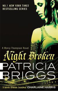 Cover image for Night Broken: Mercy Thompson: Book 8