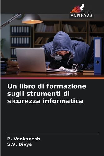 Cover image for Un libro di formazione sugli strumenti di sicurezza informatica
