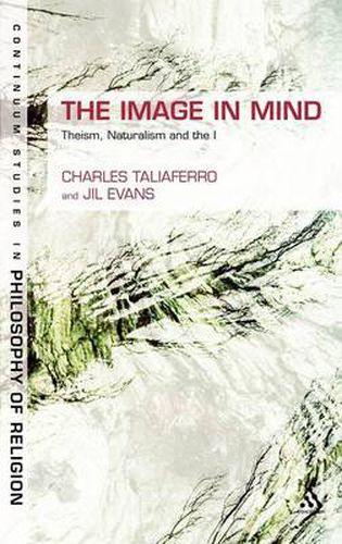 Cover image for The Image in Mind: Theism, Naturalism, and the Imagination