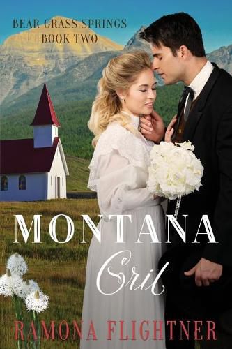 Cover image for Montana Grit (Bear Grass Springs, Book Two)