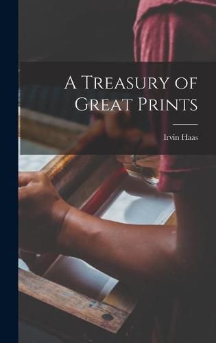 Cover image for A Treasury of Great Prints