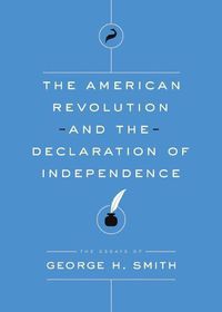 Cover image for The American Revolution and the Declaration of Independence