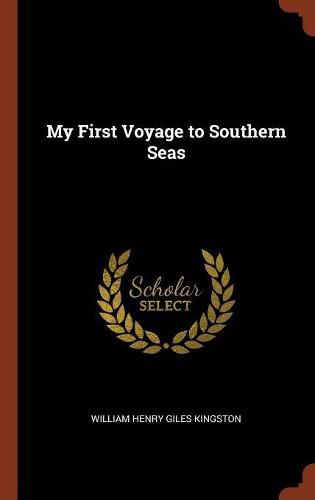 Cover image for My First Voyage to Southern Seas