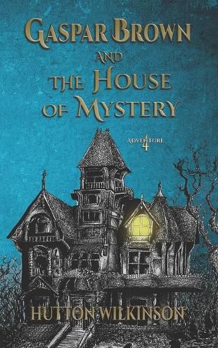 Cover image for Gaspar Brown and the House of Mystery